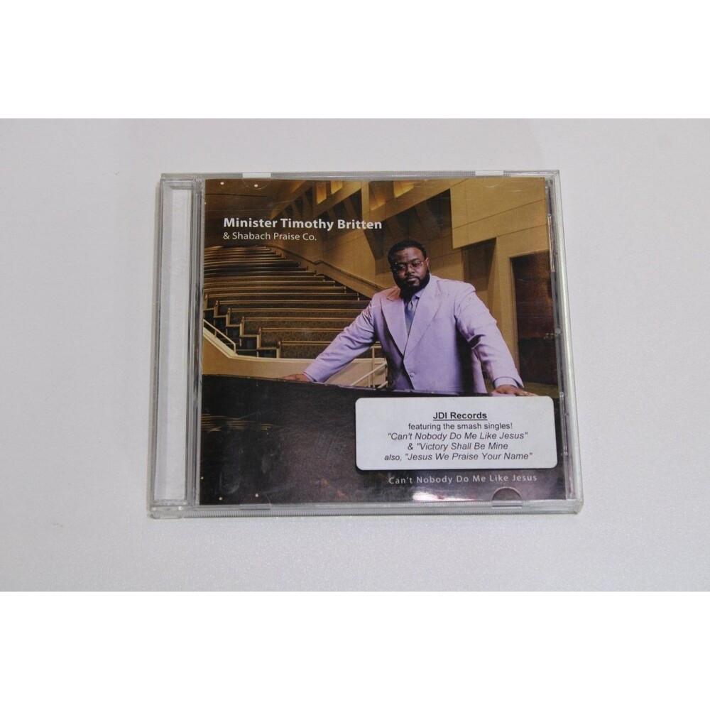 Minister Timothy Britten – Can't Nobody Do Me Like Jesus CD 2004 Gospel JDI
